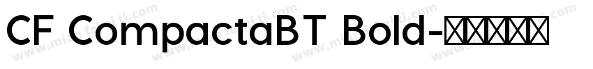 CF CompactaBT Bold字体转换